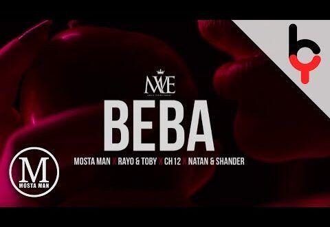 Mosta Man Ft. Rayo Y Toby, CH12, Natan, Shander – Beba