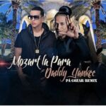 Mozart La Para Ft. Daddy Yankee – Pa Gozar Remix