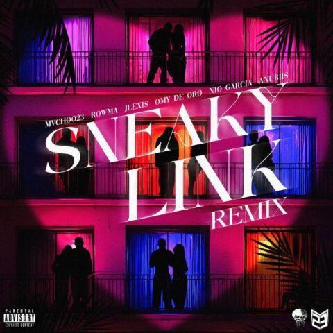 Mvchoo23, Jlexis, Nio Garcia, Anubiis, Rowma, Omy De Oro – Sneaky Link Remix