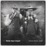 Nanpa Básico, Beéle – Hasta Aquí Llegué