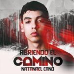 Natanael Cano – Abriendo El Camino