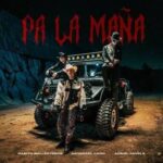 Natanael Cano, Gabito Ballesteros, Adriel Favela – Pa La Maña