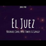 Natanael Cano, Myke Towers, Ganggy – El Juez