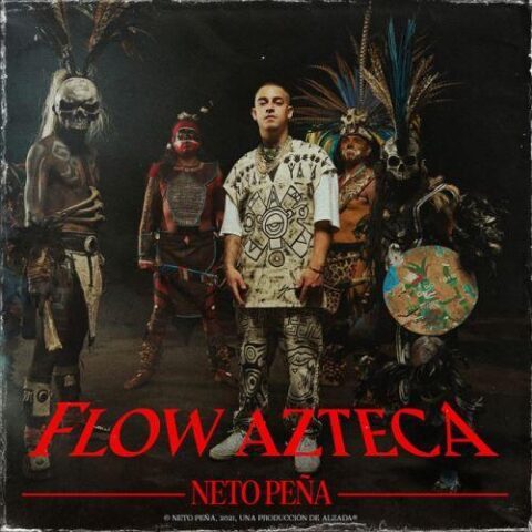 Neto Peña – Flow Azteca