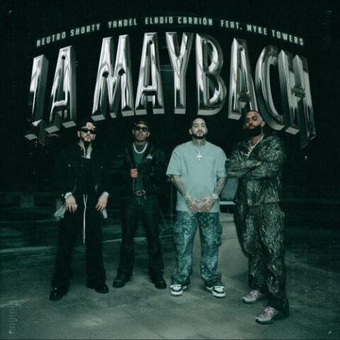 Neutro Shorty, Yandel, Eladio Carrion, Myke Towers – LA MAYBACH