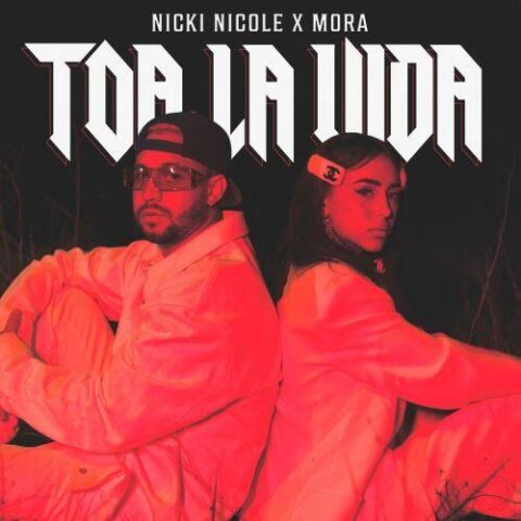 Nicki Nicole Ft. Mora – Toa La Vida