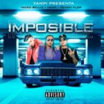 Nicko Belic Ft. Ñengo Flow, Yampi – Imposible