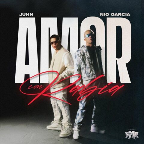 Nio García, Juhn – Amor Con Rabia
