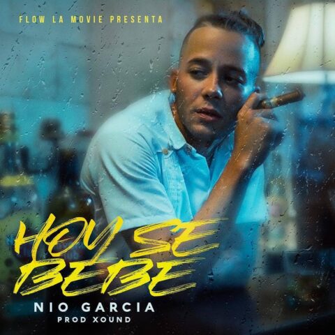 Nio Garcia – Hoy Se Bebe