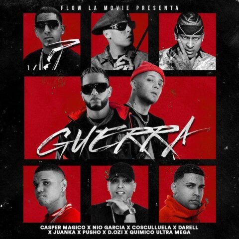 Nio Garcia Ft. Casper Magico, Darell, Juanka, Pusho, Cosculluela, Quimico Ultra Mega, D.OZI – Guerra