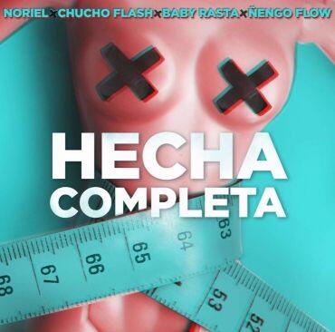 Noriel Ft. Chucho Flash, Baby Rasta, Ñengo Flow – Hecha Completa