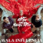 Noriel Ft. Manuel Turizo – Mala Influencia