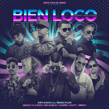 Nova Y Jory Ft. Ñengo Flow, Nio García, Casper, Gigolo, La Exce, Cauty, Brray – Bien Loco Remix