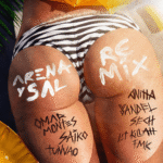 Omar Montes, Saiko, Tuvao, Anitta, Yandel, Sech, Lit Killah, FMK – Arena Y Sal Remix