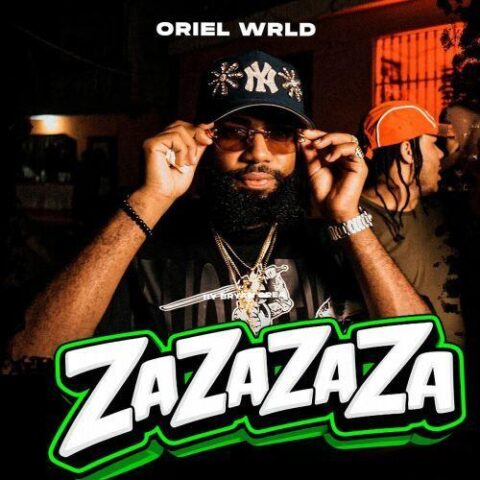 Oriel WRLD, Bryant LR – ZaZaZaZa