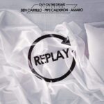 Ovy On The Drums Ft. Ben Carrillo, Pipe Calderon, Amaro – Replay