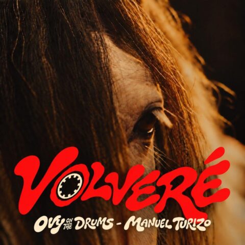 Ovy On The Drums, Manuel Turizo – Volveré