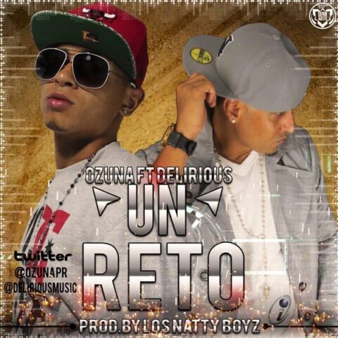 Ozuna Ft. Delirious – Un Reto