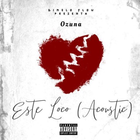 Ozuna Ft. Dimelo Flow – Este Loco, Acoustic