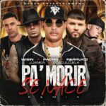 Pacho El Antifeka Ft. Farruko, Cosculluela, Juanka, Wisin – Pa’ Morir Se Nace Remix