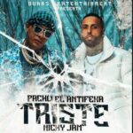 Pacho El Antifeka Ft. Nicky Jam – Triste