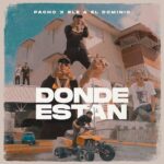 Pacho Ft. Ele A El Dominio – Donde Estan