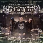 Pacho Y Cirilo Ft. Cosculluela – El Que Tenga Miedo Que Se Quite