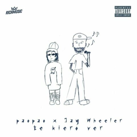 Paopao, Jay Wheeler – Te Kiero Ver