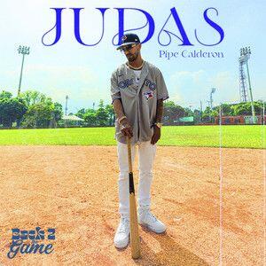 Pipe Calderón – Judas