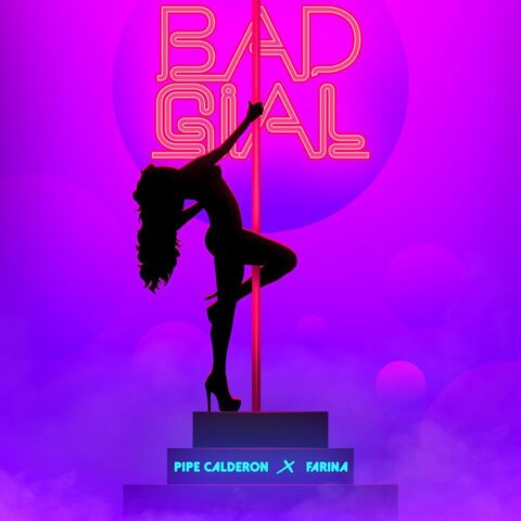 Pipe Calderon Ft. Farina – Bad Gial