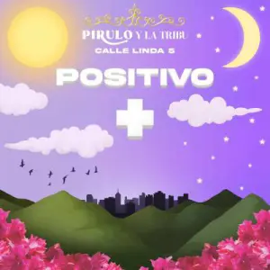 Pirulo Y La Tribu, Ñejo – Hoy Todo Me Saldrá Bien