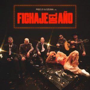 Piso 21, Ozuna – Fichaje Del Año