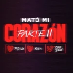 Piso 21, Khea, Marc Seguí – Mato Mi Corazón, Parte Ll