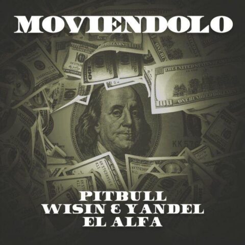 Pitbull Ft. Wisin Y Yandel, El Alfa – Moviéndolo Remix