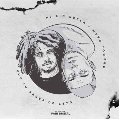 Pj Sin Suela Ft. Myke Towers – Que Tu Sabes De Esto