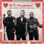 Prince Royce, Nicky Jam, Jay Wheeler – Si Te Preguntan