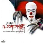 Pusho – El Comediante (Tiraera Pa Bryant Myers)