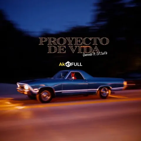 Quevedo, Lil Zarth – Proyecto De Vida