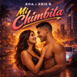 ROA, Kris R. – Mi Chimbita