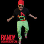 Randy Nota Loca – Welcome To My Crib