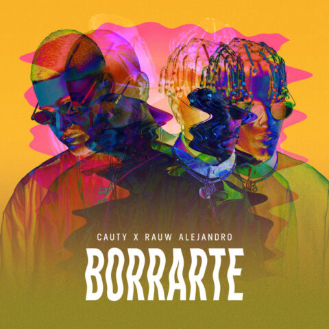 Rauw Alejandro, Cauty – Borrarte