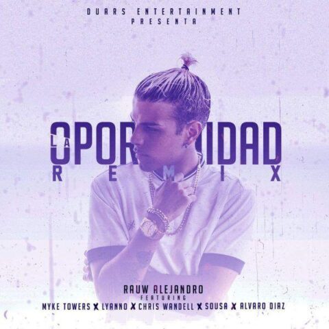 Rauw Alejandro Ft. Myke Towers, Lyanno, Chris Wandell, John Philip Sousa, Álvaro Díaz – La Oportunidad Remix