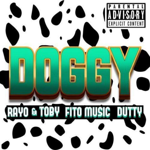 Rayo Y Toby Ft. Fito Music, DVTTY – Doggy