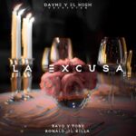 Rayo Y Toby Ft. Ronald El Killa – La Excusa