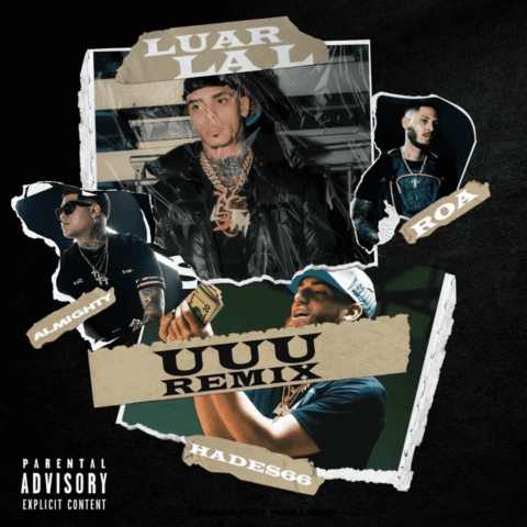 Roa, Hades66, Almighty, Luar La L – UuU Remix