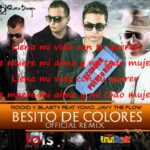 Rocko Y Blasty Ft. Yomo, Javy The Flow – Besito De Colores Remix