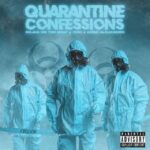 Rojas On The Beat Ft. Zuvi, Adso Alejandro – Quarantine Confessions