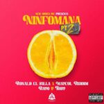 Ronald El Killa Ft. Maycol Riddim, Rayo Y Toby – Ninfómana, Pt. 2