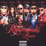 Ruzzo Doblezz, El Bogueto, El Malilla, Loojan, Cachirula, Dj Drewther – Ronroneame Remix
