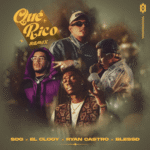 SOG, El Clooy, Ryan Castro, Blessd – Qué Rico